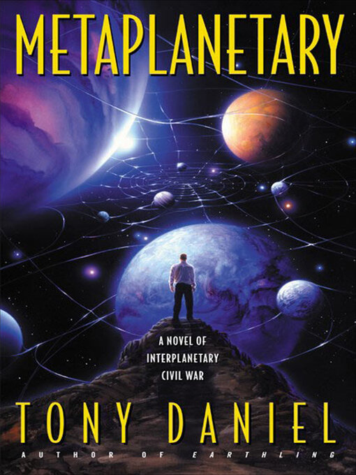 Title details for Metaplanetary by Tony Daniel - Wait list